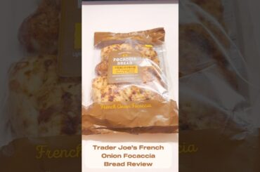 Trader Joe’s French Onion Focaccia Bread Review #shorts#food#breakfast#food#lunch#dinner#bakery