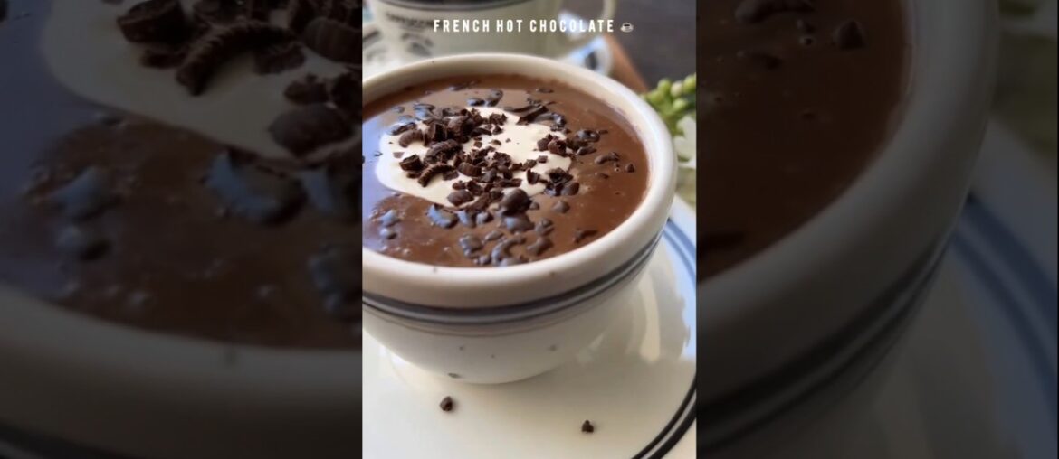 French Hot Chocolate Recipe - Thick & Creamy!