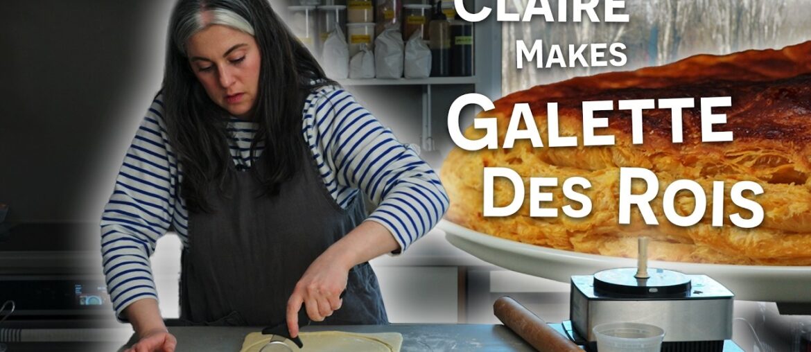 How to Make Galette des Rois, the French King Cake | Claire Saffitz