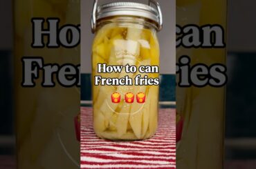 How to can French fries at home. #frenchfries #frenchfriesrecipeathome #recipe #canningrecipes