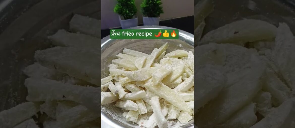 French fries recipe #cookingvideo
