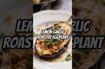 This Lemon Garlic Eggplant Changed Everything #roastedeggplant #recipe #foodie