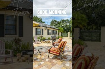 Good Morning, Odessa, Florida! From The French Chateau of Odessa Event Venue and Vacation Rental.