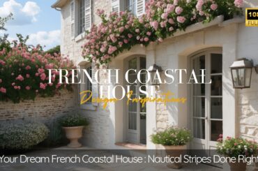 Your Dream French Coastal House: Nautical Stripes Done Right