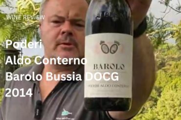 Wine Review: Poderi Aldo Conterno Barolo Bussia DOCG 2014