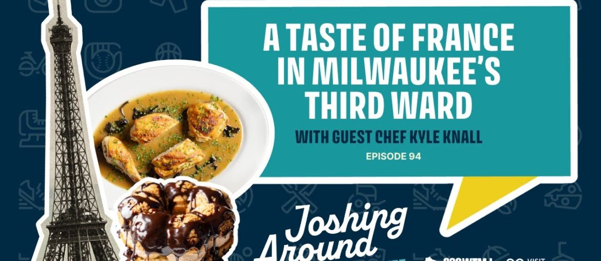 A Taste of France in Milwaukee’s Third Ward (Episode 94) A Taste of France in Milwaukee's Third Ward (Episode 94)
