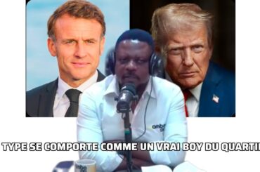 Tchop Tchop répond a Donald Trump et Emmanuel Macron