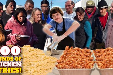 Making 100 Pounds Of Chicken & Fries For The Homeless!