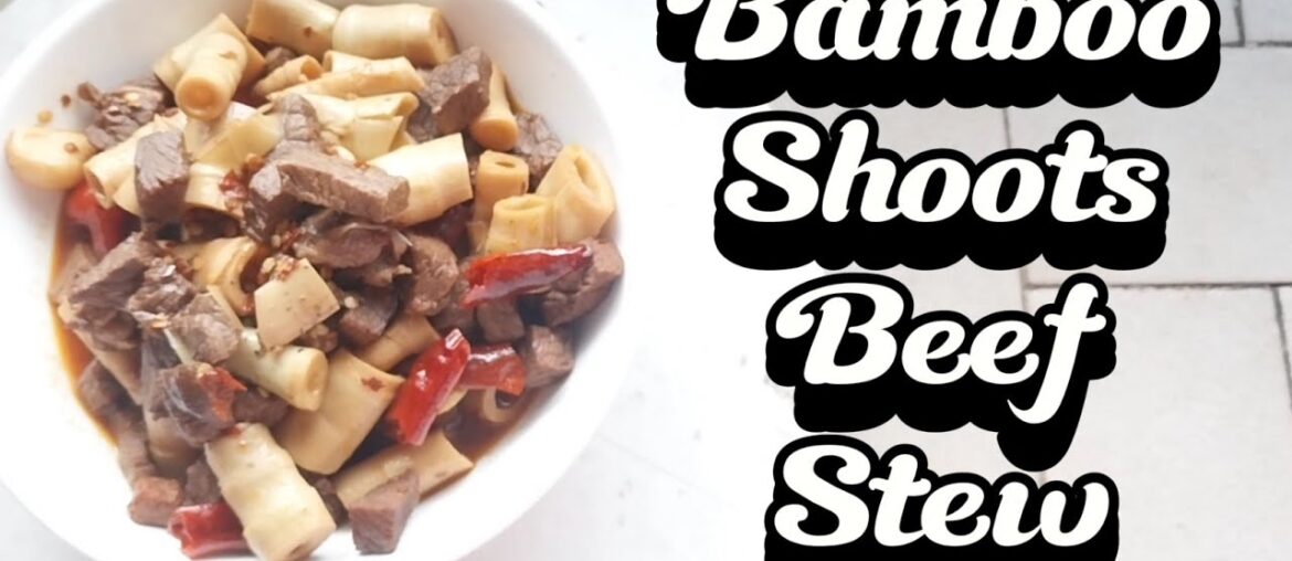 Bamboo shoots beef stew【Ragoût de bœuf avec pousses de bamboo 】 Bamboo shoots beef stew【Ragoût de bœuf avec pousses de bamboo 】