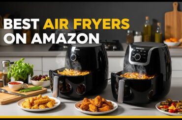 TOP 5 Best Air Fryers On Amazon 2026