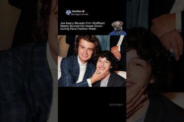 Joe Keery Reveals Finn Wolfhard Nearly Burned His House Down During Paris Fashion Week