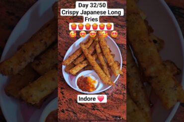 Day 32/50Crispy Japanese Long Fries #shorts #funny #indore #trending #food #chicken