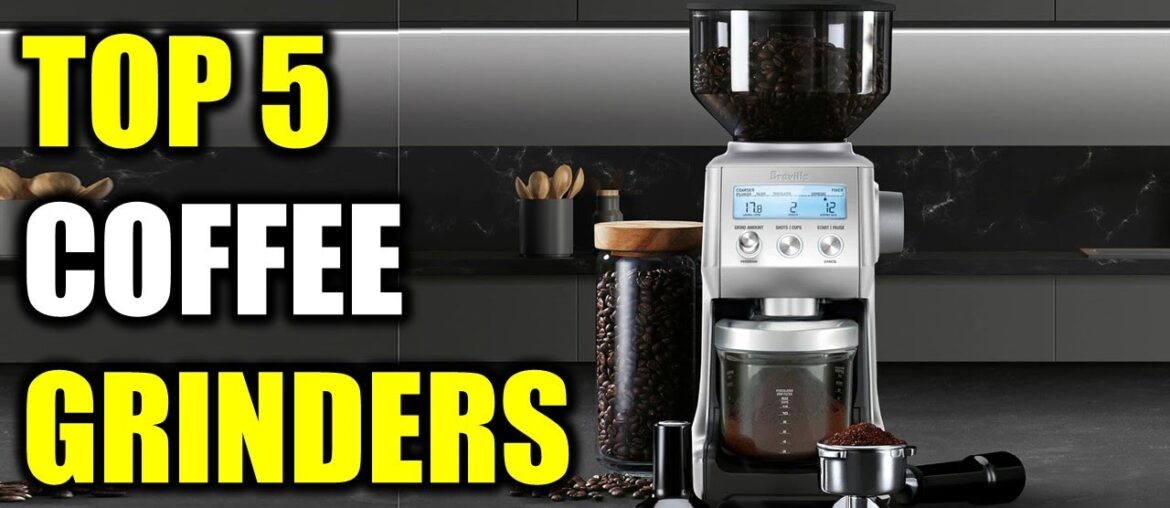 Top 5 Best Coffee Grinders of {2026} | Top Electric Coffee Grinders Reviewed! Top 5 Best Coffee Grinders of {2026} | Top Electric Coffee Grinders Reviewed!