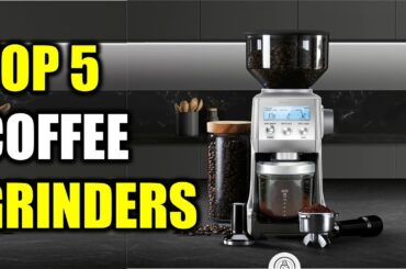 Top 5 Best Coffee Grinders of {2026} | Top Electric Coffee Grinders Reviewed!