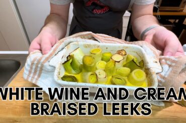 White Wine and Cream Braised Leeks - A Very French Appetizer