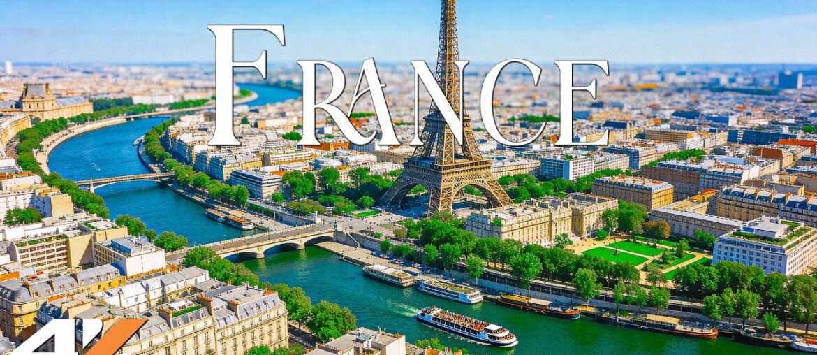 France 4K | Timeless Charm, Iconic Landmarks & Scenic Countryside – 4K Video France 4K | Timeless Charm, Iconic Landmarks & Scenic Countryside – 4K Video