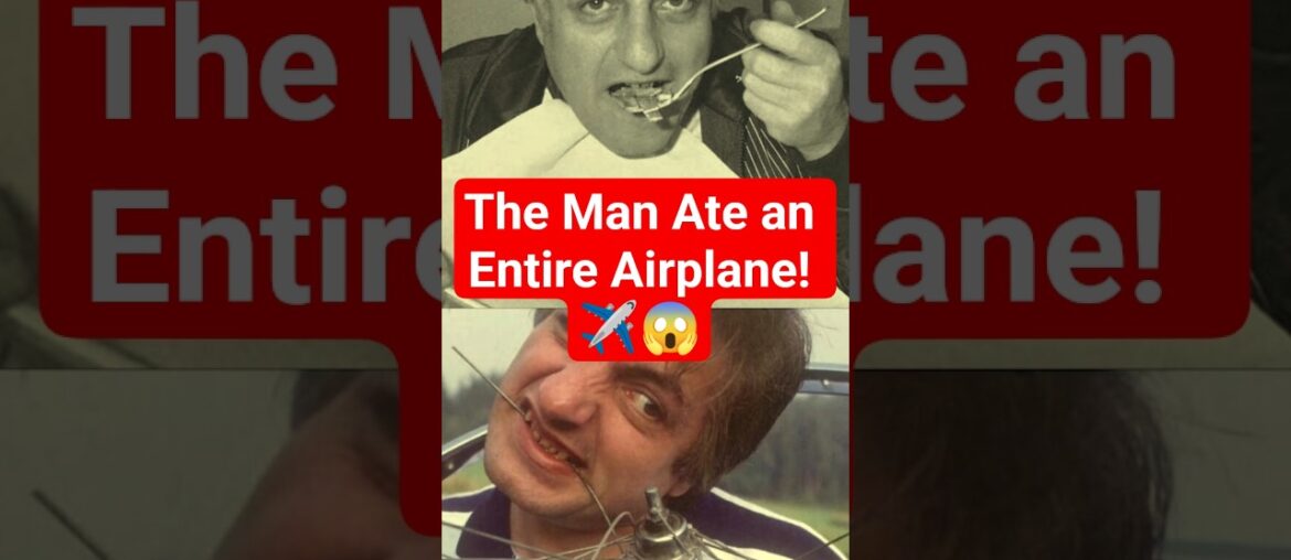 The Man  Ate an Entire Airplane! ✈️😱 #MichelLotito  #GuinnessWorldRecord #StrangeFacts
