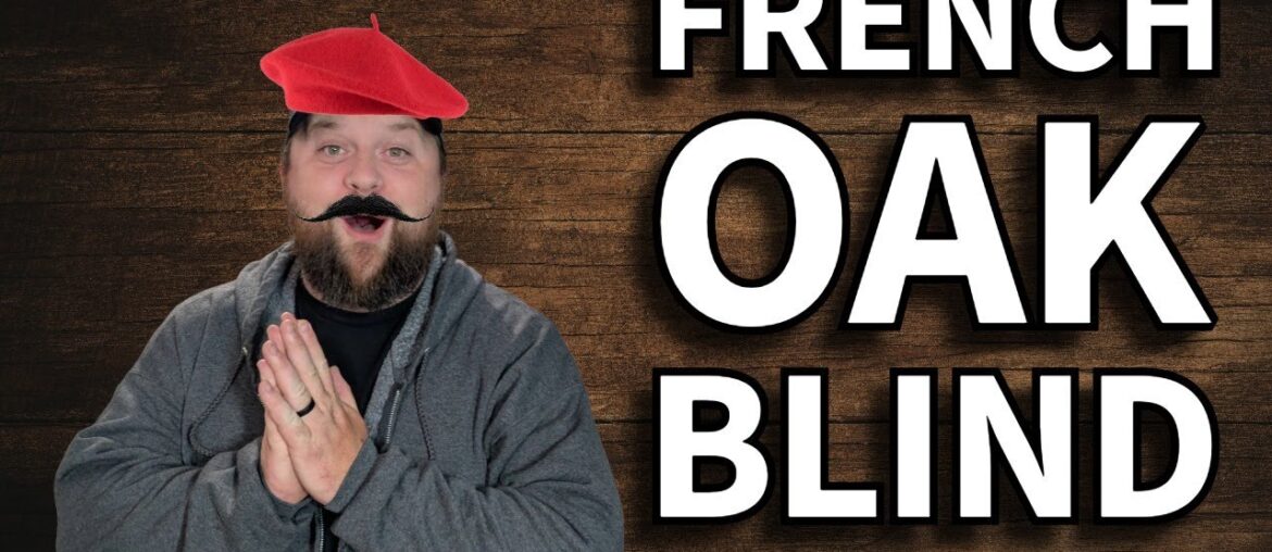 Do We Enjoy French Oak Finishes? Do We Enjoy French Oak Finishes?