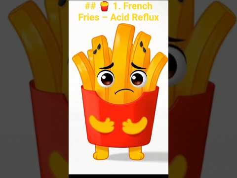 ## 🍟 1. French Fries – Acid Reflux #french #food #foodshorts ## 🍟 1. French Fries – Acid Reflux #french #food #foodshorts