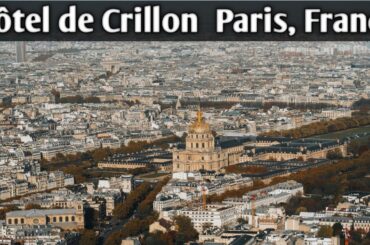 Hôtel de Crillon Paris | Royal Luxury Palace Hotel in France 🇫🇷