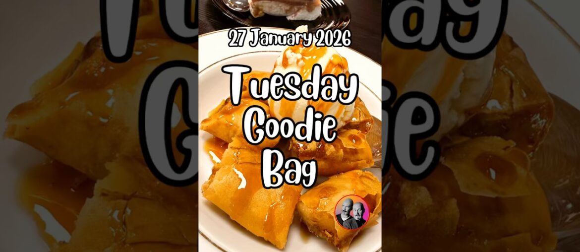 Tuesday Goodie Bag – 27 January 2026 Tuesday Goodie Bag - 27 January 2026