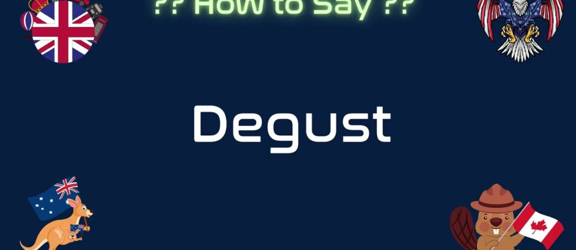 🍷👅 How to Pronounce Degust? (CORRECTLY) | Pronunciation Planet