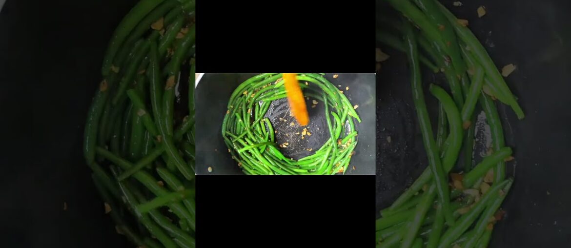 The best French beans recipe you’ll ever taste 👅