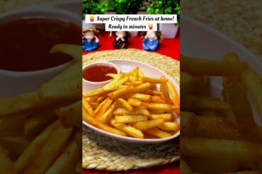 🍟 Super Crispy French Fries | At Home | Ready in Minutes!#shorts #shortfeed#shortviral