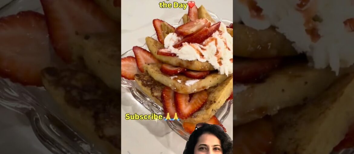 Strawberry French Toast🍓❤️ #food #recipe #breakfast