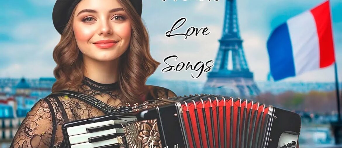 Romantic French Songs 🇫🇷 A Journey Through Love & Emotions Under the Paris Sky
