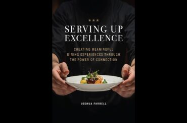 SERVING UP EXCELLENCE: Creating Meaningful Dining Experiences through the Power of Connection.