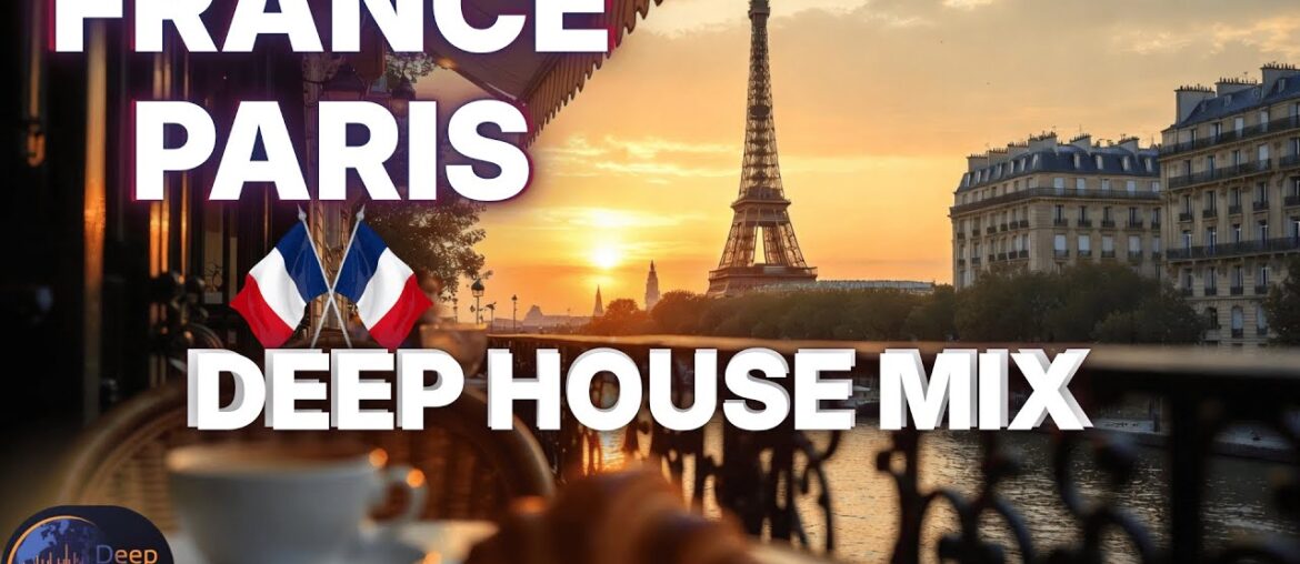 Paris Deep House 2026 | 1 Hour Chill Background Music for Work, Study & Relax