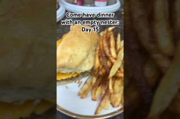 Come have dinner with an empty nester : Day 15 #dinner #foodie #relatable #emptynester #fyp