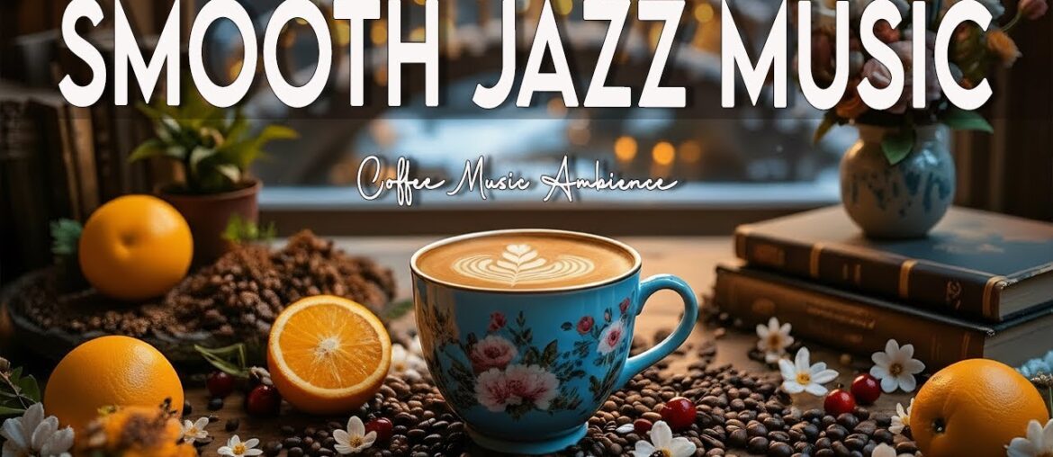 Smooth Jazz Music ☕ Bossa Nova instrumental for Stress Relief, Working & Holiday 🎷