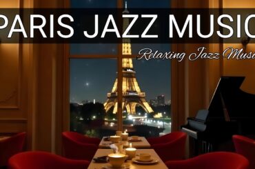 Live Jazz Music in Paris 🗼🎷 Luxury Apartment with Smooth Jazz Piano for Work, Study, Calm ☕🎧