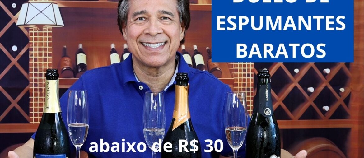 DUELO DE ESPUMANTES BRASILEIROS ABAIXO DE R$ 30