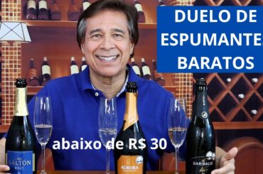 DUELO DE ESPUMANTES BRASILEIROS ABAIXO DE R$ 30