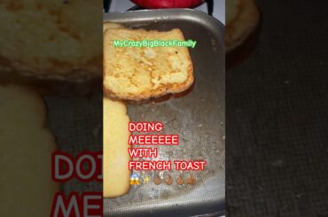FRENCH TOAST 👍🏾👌🏾#howtocook #breafastrecipe #breakfastideas #viral #shortsfeed #fyp #new