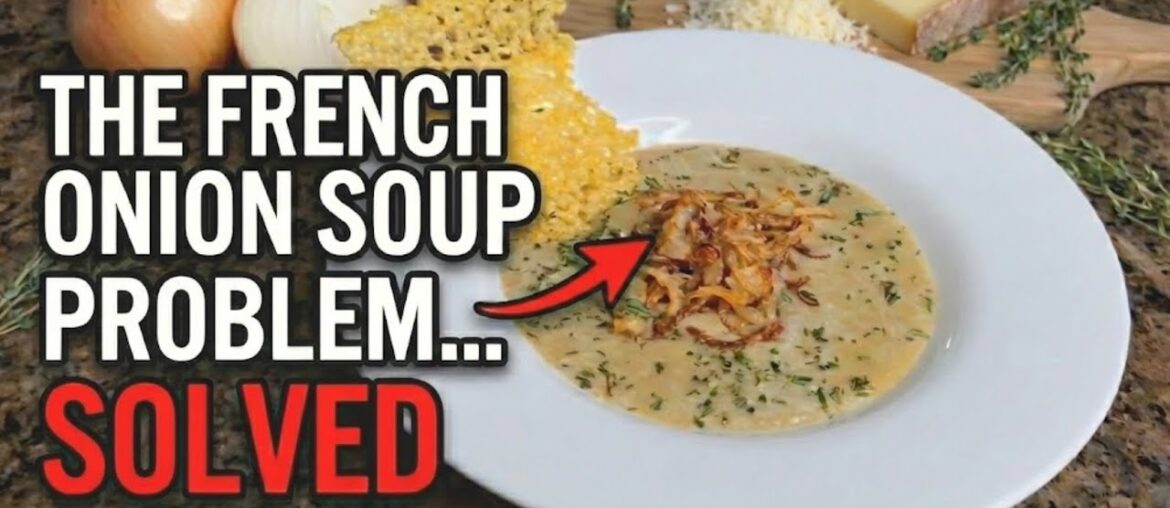 The Problem With French Onion Soup (and How to Fix It)