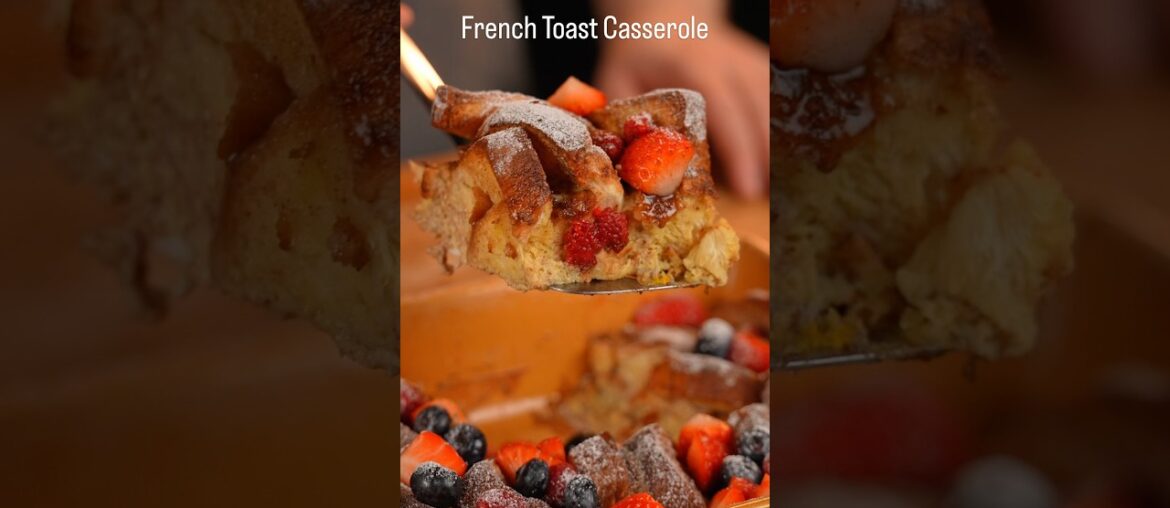 French Toast Casserole #frenchtoast #breakfast #breakfastideas #recipe