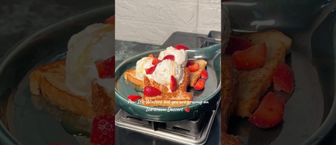 Craving for a Dessert, Try this “ICE-CREAM FRENCH TOAST” recipe♥️ #food #reels #shorts #short