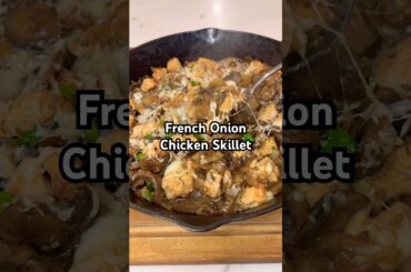 French Onion Chicken Skillet #recipe #dinnerideas #foodreels #cooking #easyrecipe #chickenrecipes