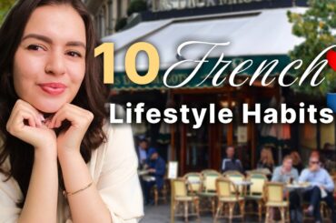 10 French Habits That Will Actually Improve Your Life in 2026