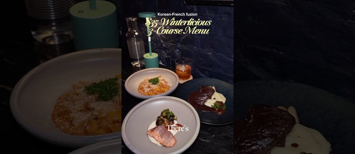 $35 Korean-French Winterlicious menu #torontofood #koreanfusion #fusionfood #dinnerdate