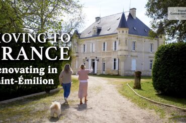 Why an Australian woman moved to France to renovate a château | Real French Connections
