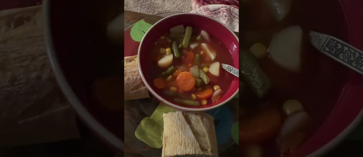 Vegetable soup and French bread #fypshorts #vegetable #soup  #dinner