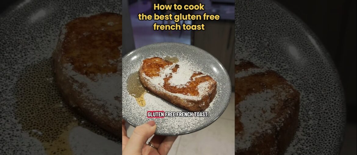 How to cook gluten free French toast! The BEST recipe! #glutenfree #foodie #shorts