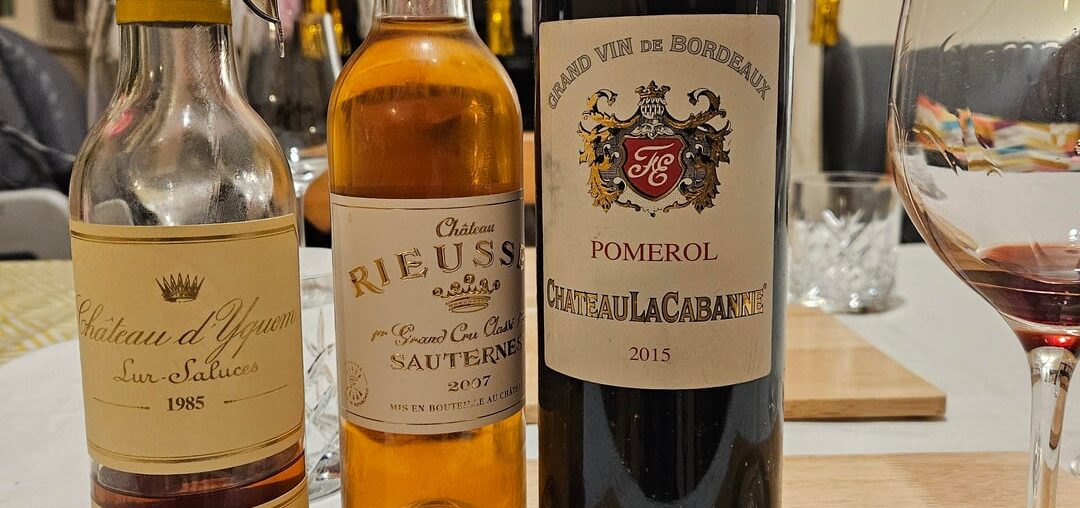 Château la Cabanne 2015, Rieussec 2007 Château la Cabanne 2015, Rieussec 2007