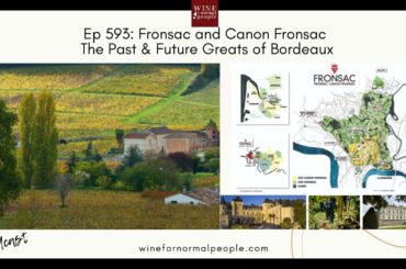 Ep 593: Fronsac and Canon Fronsac - The Past & Future Greats of Bordeaux