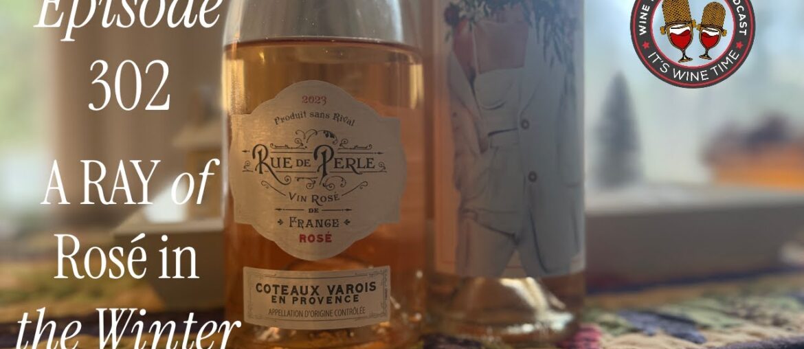 302 – RAD Habits, RAY Lifestyle: The Rosé Revolution – Wine Time Fridays 302 - RAD Habits, RAY Lifestyle: The Rosé Revolution - Wine Time Fridays